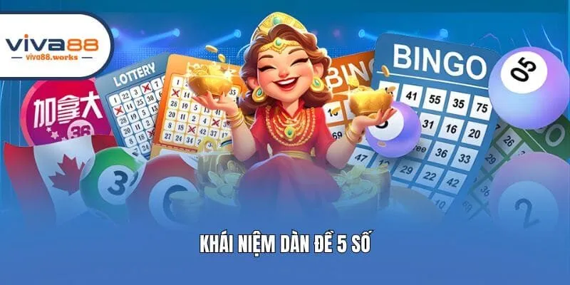 Khái niệm dàn đề 5 số
